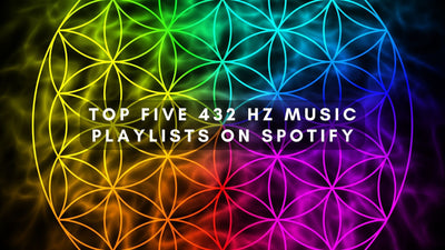 Top Five 432 Hz Music Playlists on Spotify