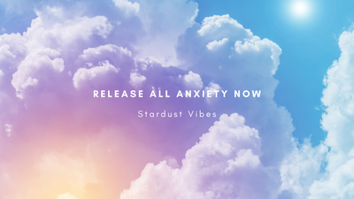 Release All Anxiety Now